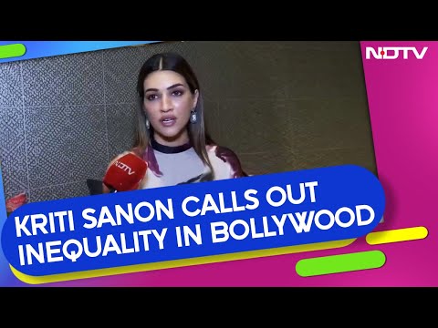 Kriti Sanon Interview | Kriti Sanon Calls Out Inequality In Bollywood: "It's Little Things Like..."