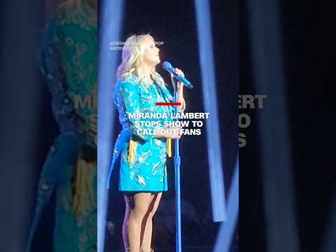Miranda Lambert stop show to call out fans