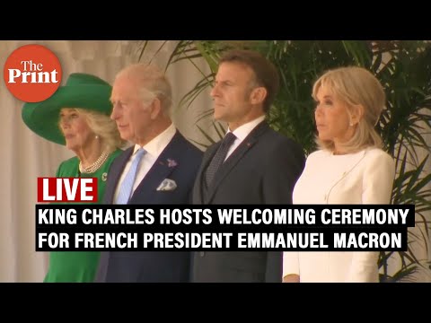 LIVE: Britain’s King Charles hosts welcoming ceremony for French President Emmanuel Macron