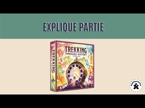 EXPLIQUEPARTIE TREKKING THROUGH HISTORY