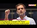 Congress Repeats Corrupts CM | Rahul Gandhi Highlights Promises made by BJP | NewsX