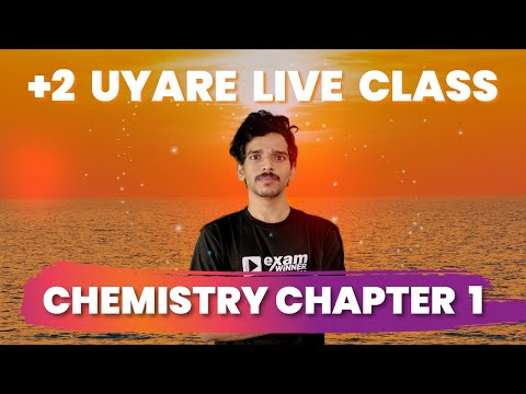 +2 Uyare Batch | Live Class | Chemistry | Chapter 1 | Plus Two |  Exam Winner Family