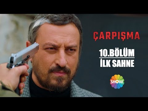 Çarpışma 10. bölüm ilk sahne