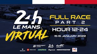 REPLAY: 24 Hours of Le Mans Virtual: Part 2/2