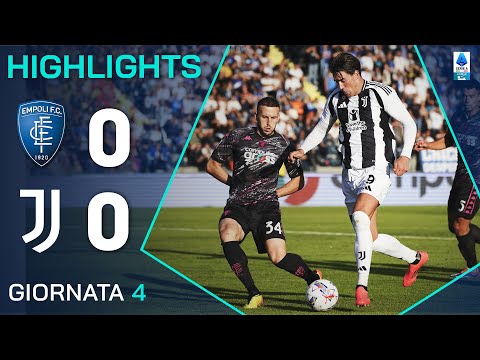 EMPOLI-JUVENTUS 0-0 | HIGHLIGHTS | 4ª GIORNATA | SERIE A ENILIVE 2024/25