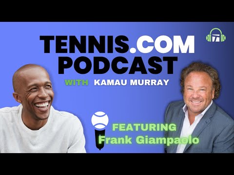 Frank Giampaolo On The Mental Side of Tennis and Achieving Peak Performance | Tennis.com Podcast