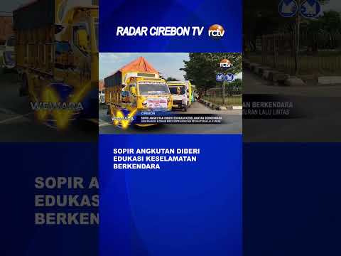 Sopir Angkutan Diberi Edukasi Keselamatan Berkendara