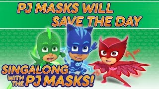 PJ Masks Will Save The Day