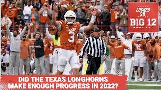 Did Texas Longhorns Football Make Enough Progress In 2022? - Season In Review
