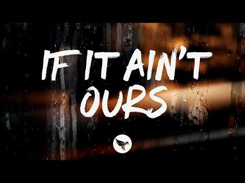 Hudson Macready - If It Ain't Ours (Lyrics)