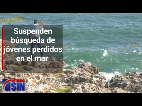 Suspenden búsqueda de jóvenes perdidos en el mar