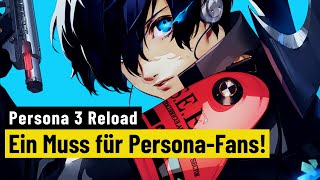 Vido-Test : Persona 3 Reload | REVIEW | Schussfest und stilsicher!