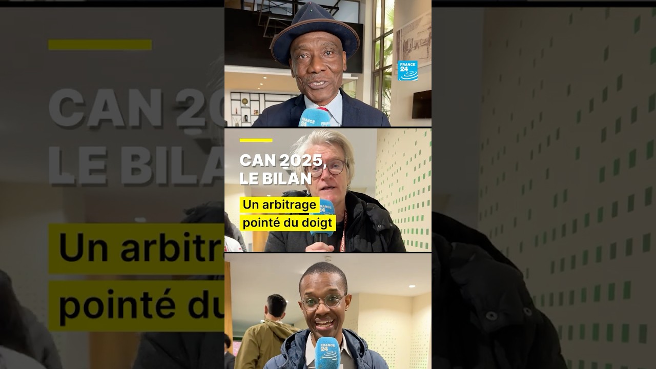 ⚽ CAN 2025, le bilan : l'arbitrage pointé du doigt • FRANCE 24