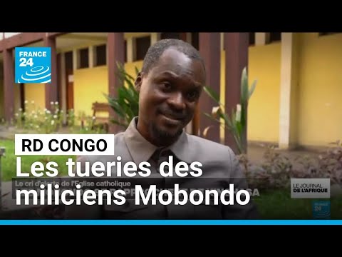 RD Congo : l'Église catholique alerte sur les tueries des miliciens Mobondo • FRANCE 24