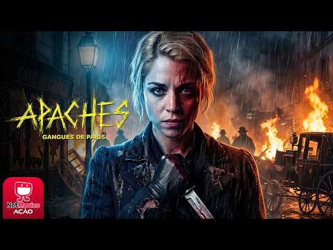 Apaches - Gangues de Paris 💥 Filme de Ação Completo 💥 Dublado | NetMovies Ação