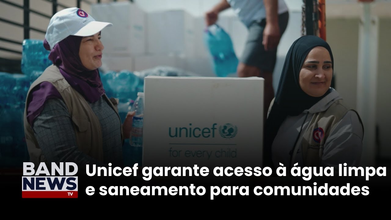 Unicef garante acesso à água limpa e saneamento para comunidades | BandNews TV