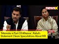 Mamata is Part Of Alliance | Rahul Gandhi Clears Stance Over Rift In Alliance | NewsX