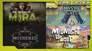 Vido-Test : Review Roundup - The Redress of Mira, Mothered, Midnight is Lost & Mystic Gate