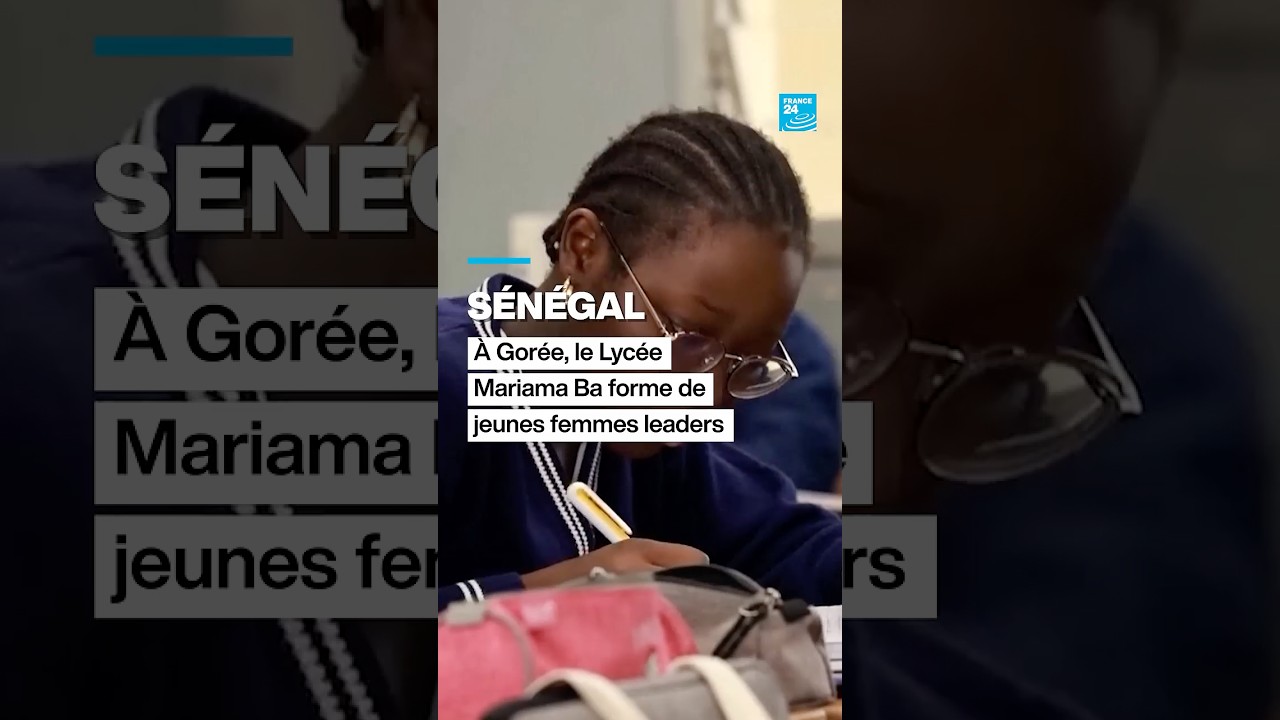 Sénégal : sur l'île de Gorée, le Lycée Mariama Ba forme les futures leaders • FRANCE 24