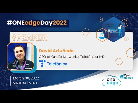 ONEedgeDay2022 - Hybrid Private/Public 5G Edge (David Artuñedo @Telefonica)