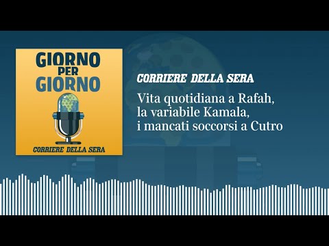 Vita quotidiana a Rafah, la variabile Kamala, i mancati soccorsi a Cutro