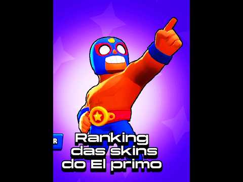 Rankeando todas as skins do El Primo – do pior ao melhor🔥 #brawlstars