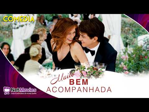 Muito Bem Acompanhada (2005) - Filme Completo Dublado GRÁTIS - Filme de Comédia | NetMovies