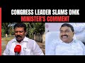Congress DMK Seat-Sharing | Congress Expects More Seats In Tamil Nadu, Slams DMK Leaders Remarks