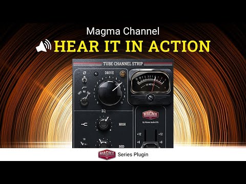 Hear it in Action 🔊 Magma Tube Channel Strip