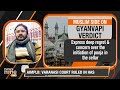 Muslim side questions the district court verdict in the Gyanvapi case  - 07:40 min - News - Video