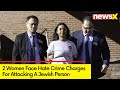 2 Women Face Hate Crime Charges For Attacking A Jewish Person | Incident In New York