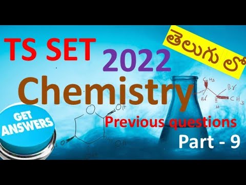 2022 TS SET chemistry question paper discussion part-9, best conceptual explanation in telugu