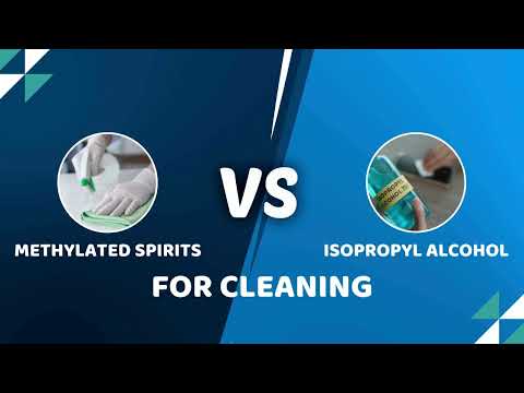 Methylated Spirits Vs Isopropyl Alcohol For Cleaning