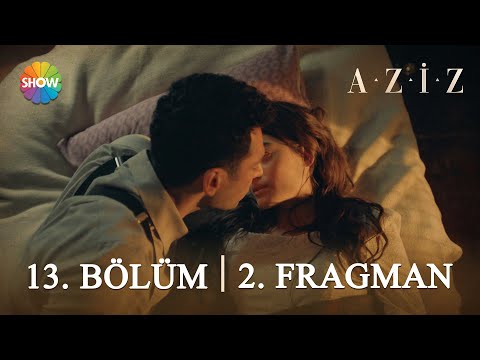 ​ Aziz 13. Bölüm 2. Fragman | 