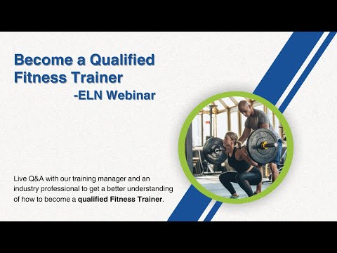 ELN Live Session - How to become a qualified fitness trainer? ELN Live Session - How to become a qualified fitness trainer?