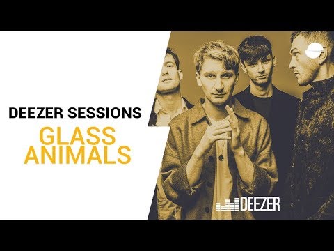 Glass Animals - Life Itself - Deezer Session