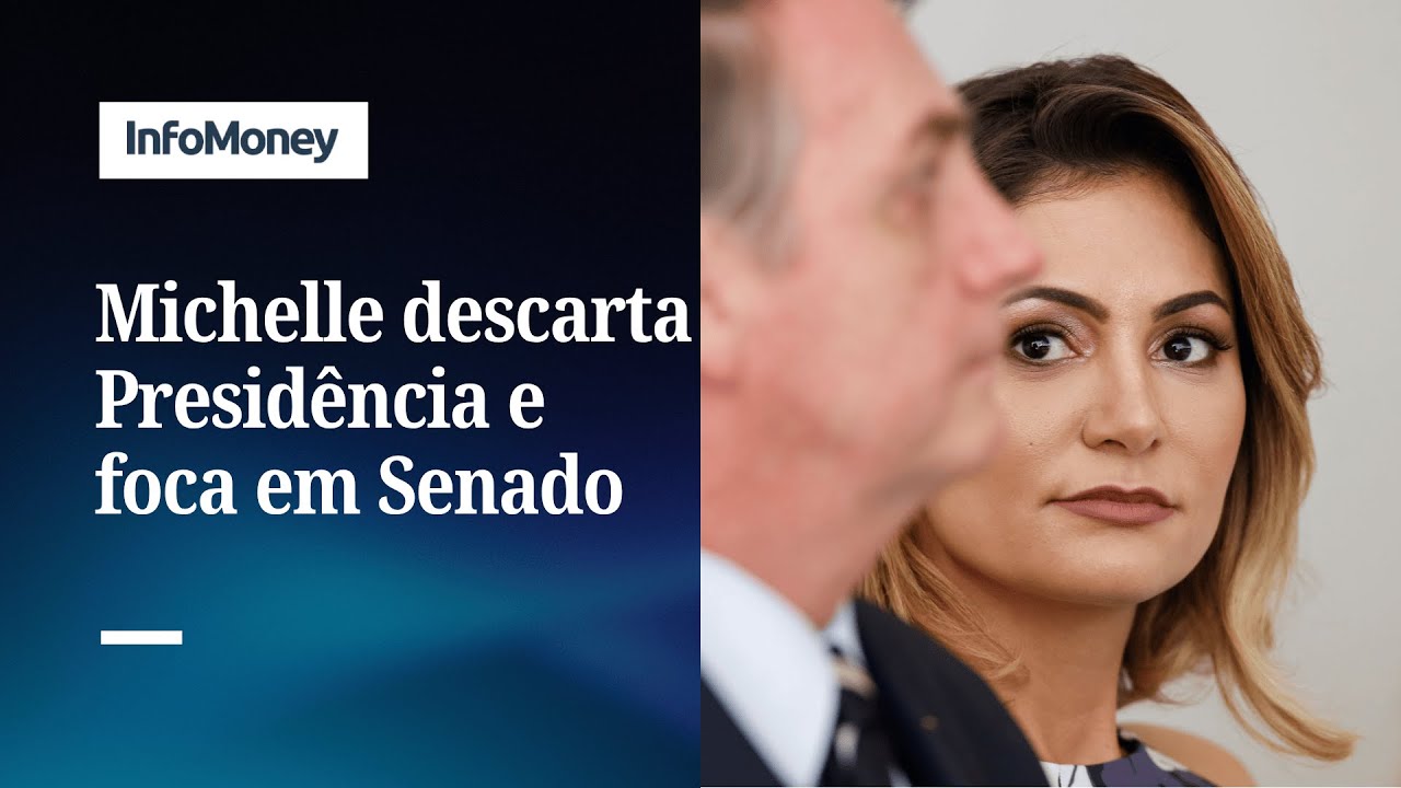 Michelle descarta candidatura ao Planalto e lidera corrida ao Senado | InfoMoney News