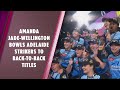 Adelaide Strikers Win Back-to-back WBBL Titles with Last Ball Edging of Brisbane Heat