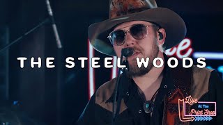 The Steel Woods - Full Episode (Live at the Print Shop)