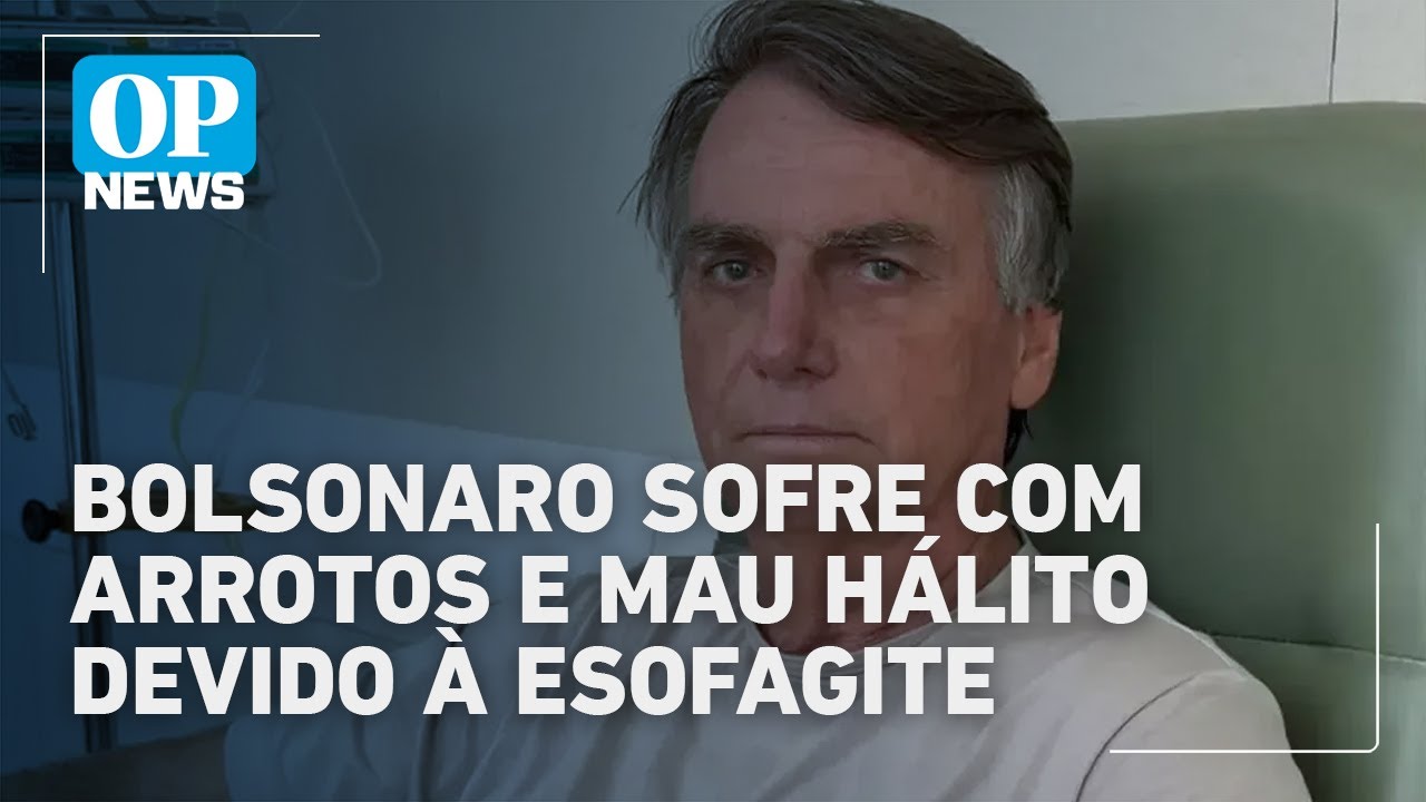 Esofagite e gastrite entenda os problemas que afetam Jair Bolsonaro | O POVO News