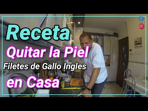 Como quitar la piel al Filete de Gallo Ingles "Filete de Mendo" en Casa