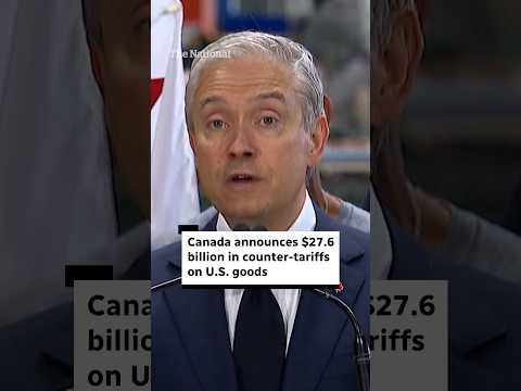 <strong>Canada</strong> announces $27.6B in counter-tariffs against U.S.