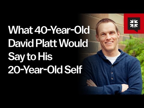 What 40-Year-Old David Platt Would Say to His 20-Year-Old Self // Ask Pastor John with David Platt