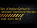 How to Replace Keyboard on Asus EeePC X101H laptop