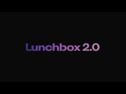 LUNCHBOX UNVEILS 2.0: THE ONLY ALL-IN-ONE ONLINE ORDERING AND GUEST ENGAGEMENT SYSTEM THAT LETS RESTAURANTS USE THEIR DATA TO MAKE MORE MONEY