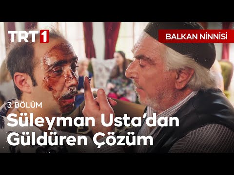 Süleyman Usta'nın Güldüren Çözümü - Balkan Ninnisi 3. Bölüm