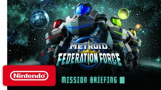Metroid Prime: Federation Force - Mission Briefing