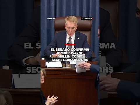El Senado confirma a Markwayne Mullin como secretario del DHS