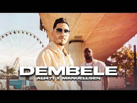 Ali471 x Manuellsen - Dembélé [official Video]