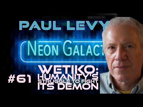 Paul Levy -- Neon Galactic -- Episode 61